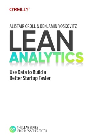 'Lean Analytics' by Alistair Croll and Benjamin Yoskovitz - A practical guide to using data-driven insights for faster startup growth and better business decisions.