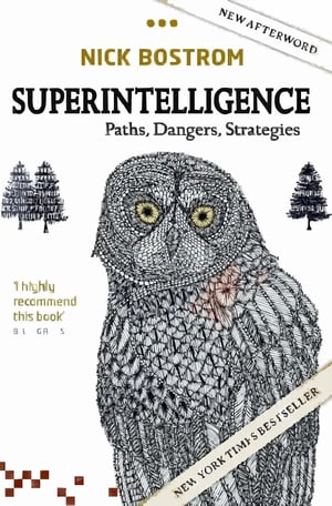 'Superintelligence' by Nick Bostrom - A thought-provoking exploration of artificial intelligence's potential, risks, and strategies for managing its future impact on humanity.