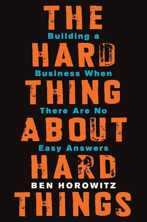 'The Hard Thing About Hard Things' by Ben Horowitz - A no-nonsense guide to managing, leading, and making tough decisions in the world of startups and entrepreneurship.